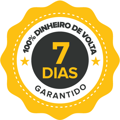 100% Dinheiro de Volta - 7 Dias Garantido